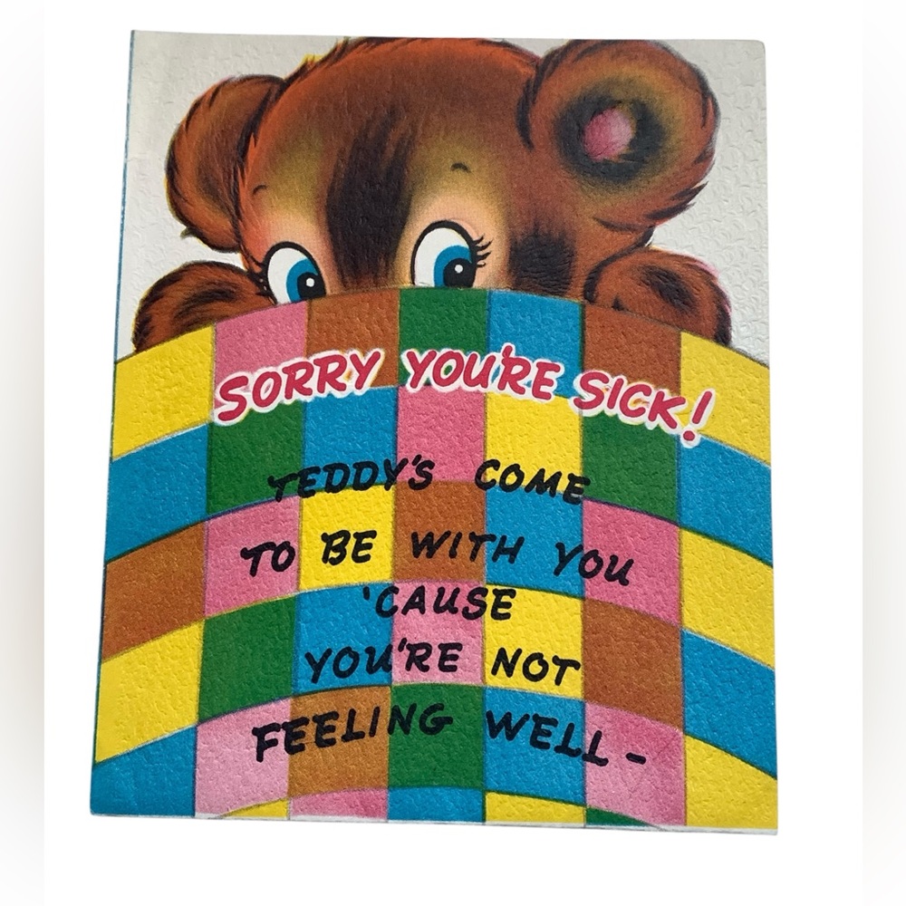 Vintage 1950s era Sorry You’re Sick Teddy Bear Get Well Card Card Paper Ephemera